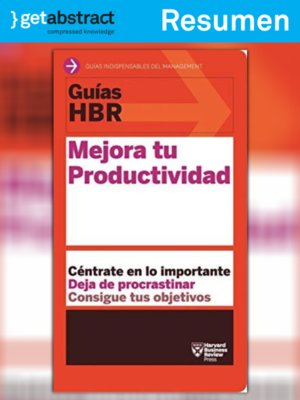 cover image of Guías HBR: Mejora tu productividad (resumen)